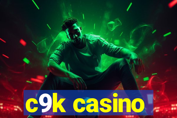 c9k casino